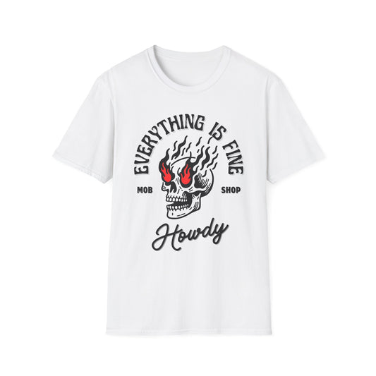 Everything Is Fine T-Shirt